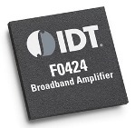 IDT F0424 Wide Band Silicon LNA offers 17.3 dB Flat Gain from 600MHz to 4200MHz 