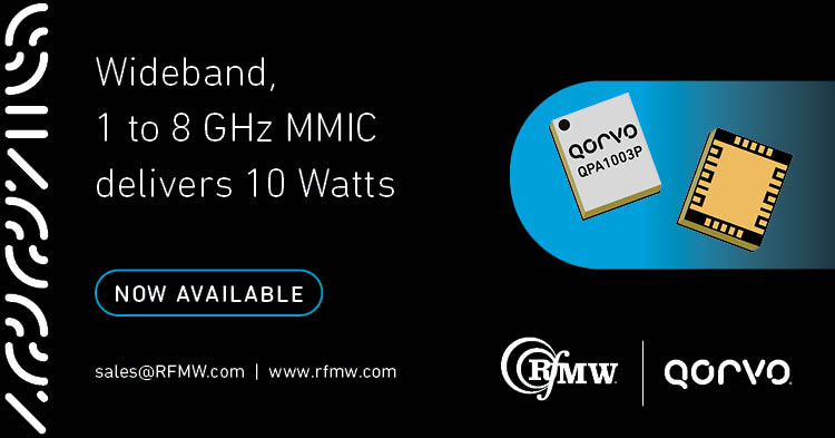 The Qorvo QPA1003P wideband, high power, MMIC amplifier operates from 1 to 8 GHz and typically provides 10W saturated output power