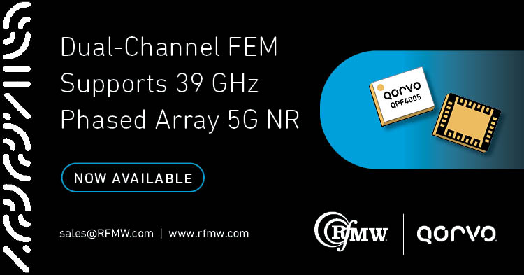 The Qorvo QPF4005 dual channel mmWave front end module offers, multi-function (LNA, TR switch and PA) capability from 37 to 40.5 GHz. 