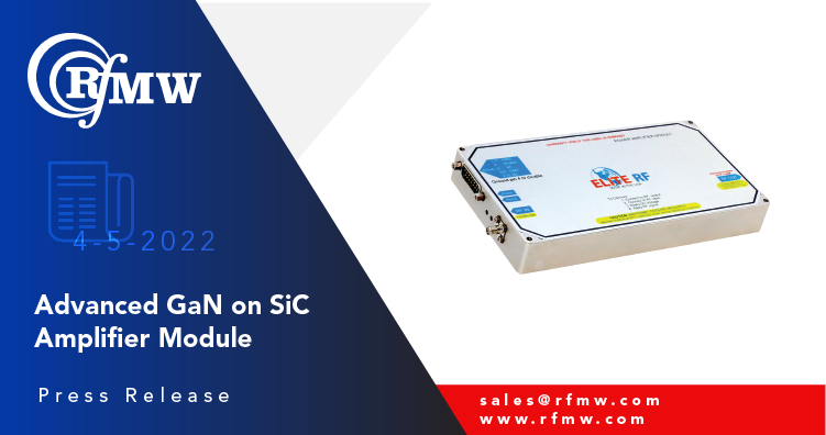 The Elite RF MB.406.0G363228 incorporates advanced, GaN on SiC technology to deliver 4 Watts of saturated power from 400 to 6000 MHz with a P1dB of 2 Watts