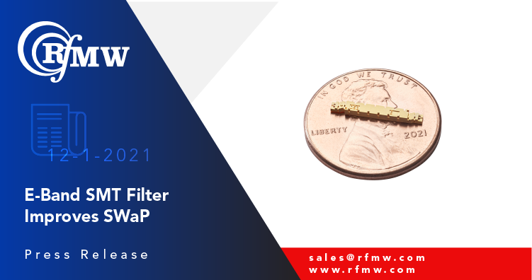 The Cubic Nuvotronics’ PSF71B07W interdigital filter has a pass band of 69.0 to 76.0 GHz with 50 Ω characteristic impedance for surface mount appilcations.
